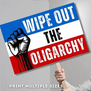 PROTEST Signs Fight For Justice Printable | Wipe Out The Oligarchy | Social Justice | Anti Trump Protest Oligarchy Protest Rally Signs