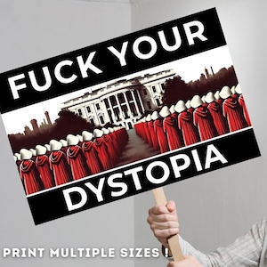 Large PROTEST Sign Printable | F*ck Your Dystopia | Protest Rally Poster | Anti Trump Fight Oligarchy | Protest Rally Sign For 5th April