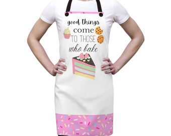 Good Things Come to Those Who Bake Apron, Mother's Day Gift, Gifts for Grandma, Gifts for Nana, birthday gift, Gifts for Chef