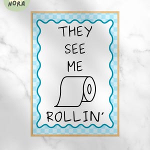 Blue Bathroom Print | Funny powder room poster | Humorous &quot;They see me Rollin&#39;&quot; wall art | Blue check WC wall decor | Ready to frame