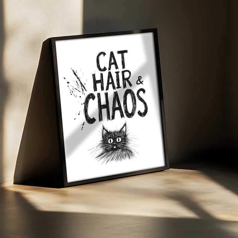 Funny Cat Print "Cat Hair & Chaos" - Cat Lover Gift, Quirky Wall Art, Cat Home Decor, Cat Mum, Black Cat Art Poster image 1