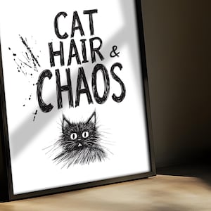 Funny Cat Print "Cat Hair & Chaos" - Cat Lover Gift, Quirky Wall Art, Cat Home Decor, Cat Mum, Black Cat Art Poster image 3