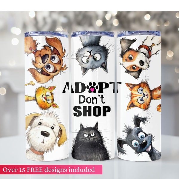 Adopt Don't Shop Rescue Animal 20 Tumbler Wrap, Dog and Cat Rescue Sublimation Design, PNG Digital Download