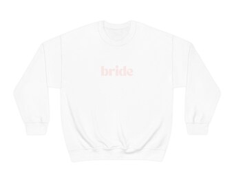 Bride Crewneck Sweatshirt,  Bride Sweatshirt, Bachelorette Sweatshirt, Gifts For Her, Honeymoon Sweatshirt, Bridal Sweatshirt