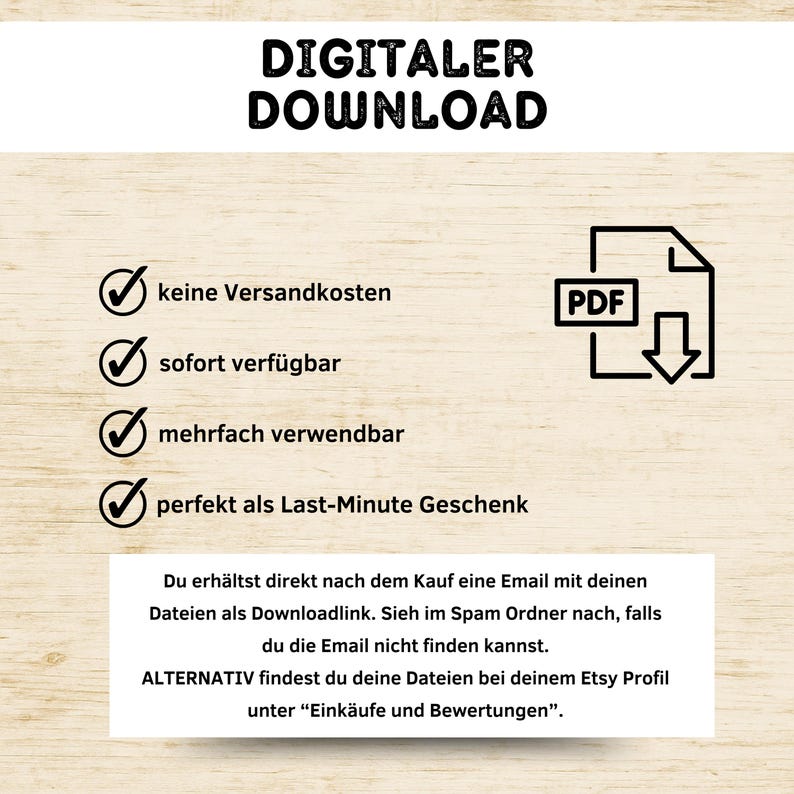 May include: A digital download graphic with the text "DIGITALER DOWNLOAD" in bold black letters. Below are checkmarks with German text, and a PDF icon. The image is on a light wood-grain background.