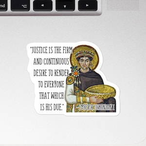 May include: A vintage illustration of Emperor Justinian I, a Byzantine emperor, holding a bowl. The quote "Justice is the firm and continuous desire to render to everyone that which is his due." is written below the image. - Emperor Justinian I