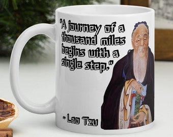 Lao Tzu - MUG - "A journey of a thousand miles begins with a single step." - History Quotes Mug