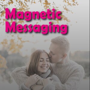May include: A couple embracing in a warm, autumnal setting. The text "Magnetic Messaging" is displayed in pink at the top of the image. The text "Text to make him Purse, Bond and respond" is displayed in white below the couple. The text "Alexander Denardo" is displayed in black at the bottom of the image.