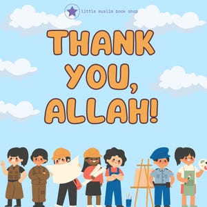 Thank You, Allah: A Heartwarming Islamic Storybook on Gratitude for Kids / Muslim Stories for Children / Downloadable / PDF