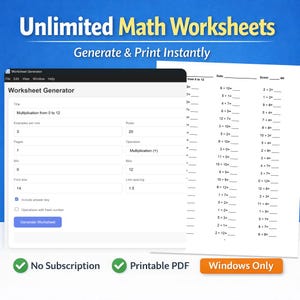 May include: A digital image promoting a math worksheet generator. The text reads "Unlimited Math Worksheets" and "Generate & Print Instantly." The interface shows options for customization, and the generated worksheet includes multiplication problems. The image also states "No Subscription", "Printable PDF", and "Windows Only."
