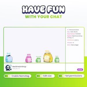 May include: A digital graphic with the text "HAVE FUN WITH YOUR CHAT" in blue and white. The image features cartoon frogs and chat bubbles. The image includes the text "NeoStreamShop Love you <3". There are also options to enable nametags, edit size, and set permissions.