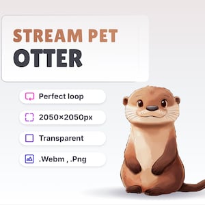 Könnte beinhalten: Animierte Illustration eines braunen Otters mit weißer Brust, der auf weißem Hintergrund sitzt. Der Otter hat einen freundlichen Ausdruck und schaut direkt auf den Betrachter. Der Text "STREAM PET OTTER" wird in brauner Schrift über dem Otter angezeigt. Unter dem Otter befinden sich vier Symbole mit Text: "Perfect loop", "2050x2050px", "Transparent" und ".Webm, .Png".
