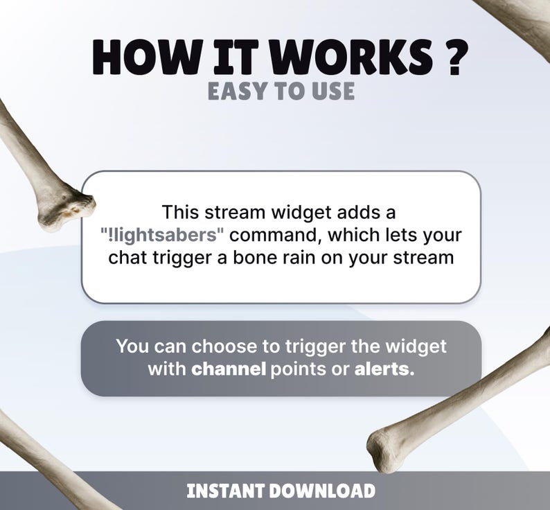 May include: A digital stream widget graphic featuring the text HOW IT WORKS? EASY TO USE. A white box explains the !lightsabers command for a bone rain effect, while a grey box notes trigger options via channel points or alerts. Bones frame the text.