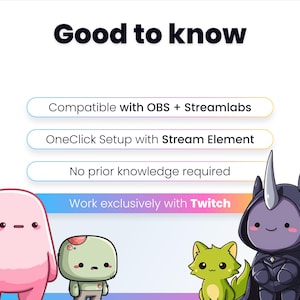 May include: A graphic with the text "Good to know" and information about compatibility with OBS and Streamlabs, OneClick Setup with Stream Element, and no prior knowledge required. The image includes cartoon characters.