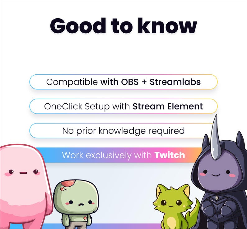 May include: A graphic with the text "Good to know" and information about compatibility with OBS and Streamlabs, OneClick Setup with Stream Element, and no prior knowledge required. The image includes cartoon characters.