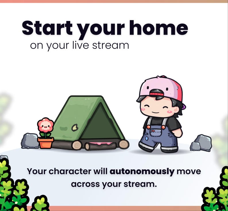 K&ouml;nnte beinhalten: Eine Illustration mit dem Text "Start your home on your live stream". Eine Zeichentrickfigur in Latzhose und Kappe steht in der N&auml;he eines Zeltes und eines Blumentopfs. Der Text "Your character will autonomously move across your stream" ist ebenfalls vorhanden.