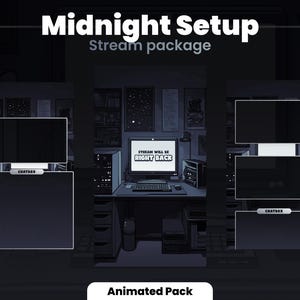 May include: Animated stream package with a dark blue and gray color scheme. The package includes a main screen, a chat box, and a screen for displaying alerts. The text "Midnight Setup" and "Stream package" is displayed at the top of the image. The text "Animated Pack" is displayed at the bottom of the image.