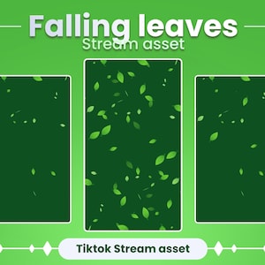Op de afbeelding: Drie groene schermen met een groene achtergrond en geanimeerde vallende groene bladeren. De tekst "Falling leaves" en "Stream asset" staat bovenaan de afbeelding. De tekst "Tiktok Stream asset" staat onderaan de afbeelding.