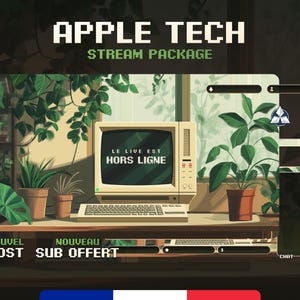 May include: A retro-style computer monitor with the text "LE LIVE EST HORS LIGNE" displayed on the screen. The monitor is surrounded by potted plants and a keyboard. The text "APPLE TECH STREAM PACKAGE" is displayed at the top of the image. The text "NOUVEL HOST" and "NOUVEAU SUB OFFERT" is displayed at the bottom of the image.