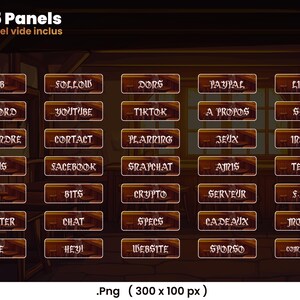 May include: A digital illustration of 25 wooden panels with white text on each panel. The panels are arranged in a grid of 5 rows and 5 columns. The text on the panels includes words like "Sub", "Follow", "Discord", "YouTube", "TikTok", "Paypal", "Shop", "Plus", "Facebook", "Snapchat", "Bits", "Crypto", "Server", "Twitter", "Chat", "Specs", "Jne", "Hey", "Website", "Spons", "Comarde", "Rejoindre", "Contact", "Planning", "Jeux", "Insta", "A Propos", "Amis", "Team", "SAO", "Cadeaux", "Jrodos". The image is labeled "25 Panels + panel vide inclus" and ".Png (300 x 100 px)".