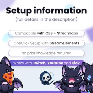 May include: A digital graphic featuring the text Setup information, Compatible with OBS + Streamlabs, OneClick Setup with StreamElements, No prior knowledge required, and Works with Twitch, Youtube and Kick, with cartoon bats and a grim reaper icon.