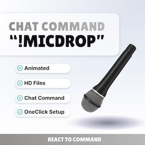 Può includere: Un microfono nero con una testa a rete argentata è raffigurato nell'immagine. Il testo "CHAT COMMAND !MICDROP" è visualizzato sopra il microfono. Il testo aggiuntivo include "Animated", "HD Files", "Chat Command" e "OneClick Setup".