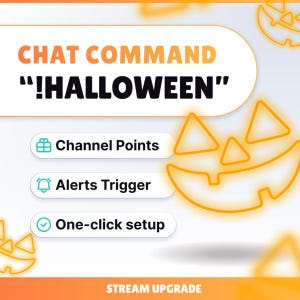 Può includere: Una grafica digitale con il testo CHAT COMMAND !HALLOWEEN in nero e arancione. Sotto ci sono tre pulsanti bianchi con le etichette Channel Points, Alerts Trigger e One-click setup. A destra è presente un volto di zucca arancione brillante.