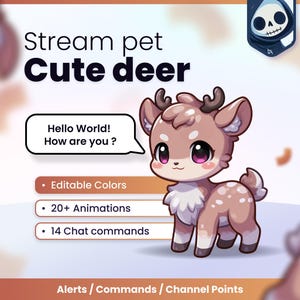 May include: A digital illustration of a brown and white deer with large purple eyes and small antlers. Text reads: Stream pet Cute deer, Hello World! How are you?, Editable Colors, 20+ Animations, 14 Chat commands, Alerts / Commands / Channel Points.