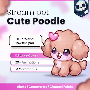 Peut inclure: Un graphique numérique d'un caniche marron avec un cœur rose sur la tête, présentant le texte Stream pet Cute Poodle, Hello World! How are you ?, Editable Colors, 20+ Animations, 14 Commands, et Alerts / Commands / Channel Points.