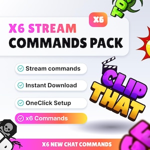 Puede incluir: Gráfico con el texto "X6 STREAM COMMANDS PACK" en rosa y negro. Incluye marcas de verificación junto a "Stream commands", "Instant Download", "OneClick Setup" y "x6 Commands". La imagen también presenta el texto "CLIP THAT".