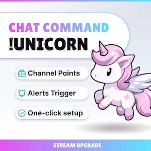 Può includere: Una grafica digitale che mostra un unicorno dei cartoni animati con criniera e ali rosa accanto al testo CHAT COMMAND !UNICORN. Sotto ci sono tre pulsanti etichettati Channel Points, Alerts Trigger e One-click setup, con STREAM UPGRADE in basso.