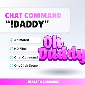 Puede incluir: Gráfico con el texto "CHAT COMMAND !DADDY" en negro y rosa. Debajo están las palabras "Animated", "HD Files", "Chat Command" y "OneClick Setup". Las palabras "Oh Daddy" están en un estilo de letras de burbujas.
