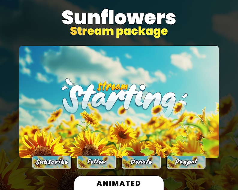 Animated Sunflower Twitch Stream Package - Overlays, Badges, Screens ...