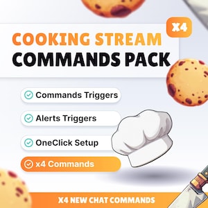 Può includere: Grafica promozionale per un "Cooking Stream Commands Pack" con cappello da chef, coltello e biscotti dei cartoni animati. Il testo include "Commands Triggers", "Alerts Triggers", "OneClick Setup" e "x4 Commands".