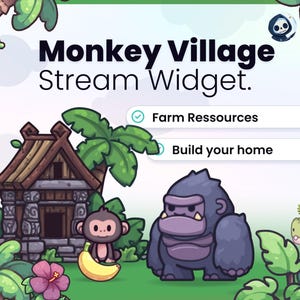 Könnte beinhalten: Ein digitales Stream-Widget mit dem Titel Monkey Village Stream Widget und den Textoptionen Farm Ressources und Build your home. Die Illustration zeigt eine Steinhütte, einen kleinen braunen Affen mit einer gelben Banane und einen großen lila Gorilla.