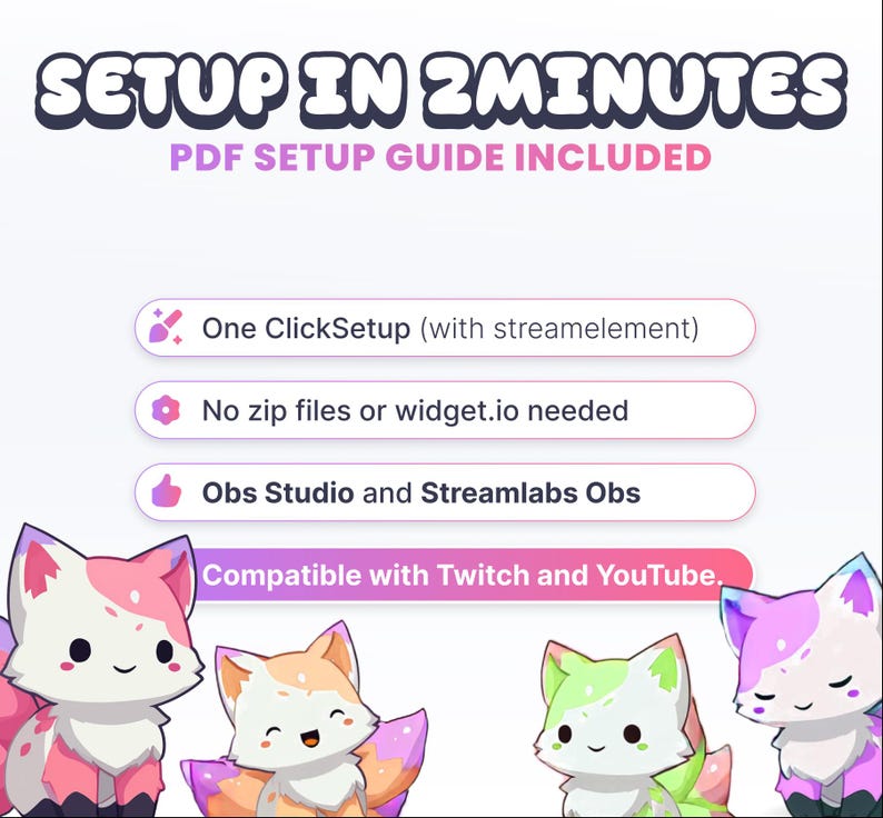 May include: A promotional graphic with the text "SETUP IN 2MINUTES" and "PDF SETUP GUIDE INCLUDED." It lists features like "One ClickSetup," and compatibility with Twitch and YouTube. Four cartoon foxes in pink, orange, green, and purple are at the bottom.