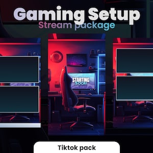 May include: A digital illustration of a gaming setup with a red and blue colour scheme. The image features a computer monitor with the text "Starting Soon" on the screen, a gaming chair, and three rectangular placeholders for streaming overlays. The text "Gaming Setup Stream Package" is at the top of the image, and the text "Tiktok pack" is at the bottom.