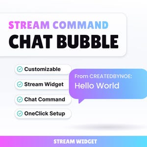 Peut inclure: Graphique avec le texte "STREAM COMMAND CHAT BUBBLE" en noir et violet. En dessous, quatre options : Personnalisable, Stream Widget, Chat Command et OneClick Setup. Une bulle de discussion bleue et violette dit "Hello World".