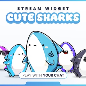 May include: A graphic featuring cartoon sharks in various colors, including blue, purple, and gray. The text "STREAM WIDGET" and "CUTE SHARKS" are displayed above the sharks, with "PLAY WITH YOUR CHAT" below.