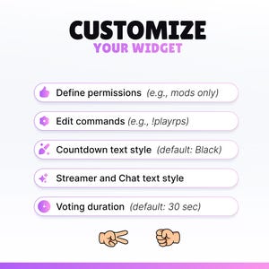 May include: A graphic with the text "CUSTOMIZE YOUR WIDGET" in black and purple. Below are options to define permissions, edit commands, customize countdown and chat text styles, and set voting duration. Includes hand gestures.