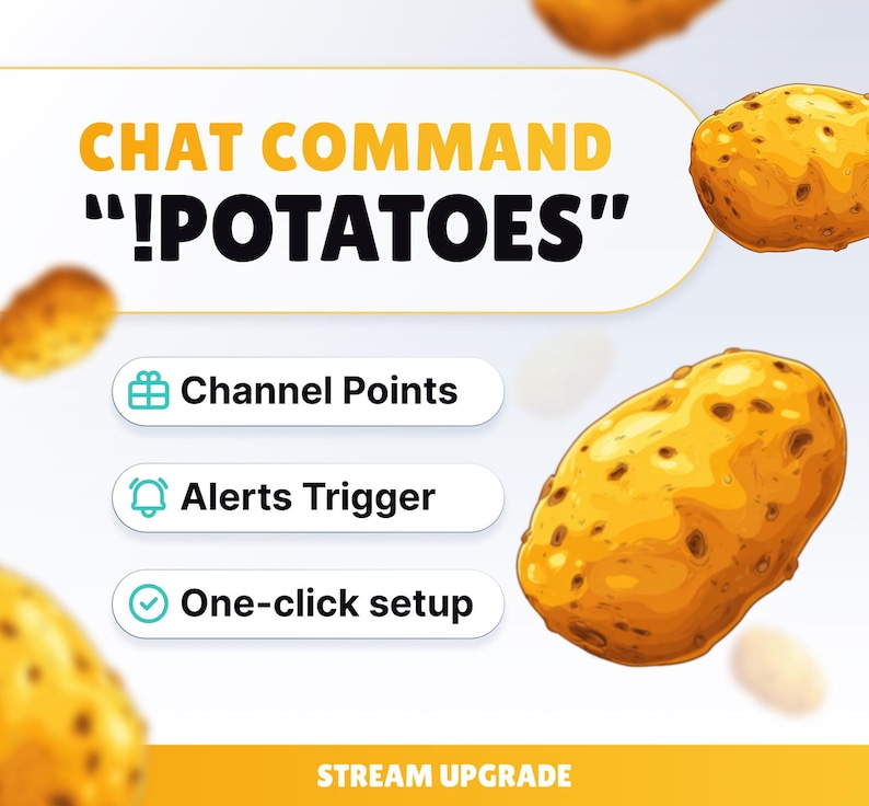 K&ouml;nnte beinhalten: Werbebild mit dem Text "CHAT COMMAND !POTATOES" und Kartoffelillustrationen. Es enth&auml;lt auch den Text "Channel Points", "Alerts Trigger" und "One-click setup". Die Worte "STREAM UPGRADE" stehen unten.