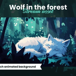 May include: A white wolf sleeps peacefully in a lush green forest. Sunlight streams through the trees, illuminating the wolf's fur. The text "Wolf in the forest Stream asset" and "Twitch animated background" are visible at the top and bottom of the image.