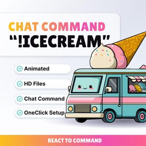 May include: A cartoon ice cream van with a large ice cream cone on top. The text "CHAT COMMAND !ICECREAM" is displayed above the van. Additional text includes "Animated," "HD Files," "Chat Command," and "OneClick Setup."