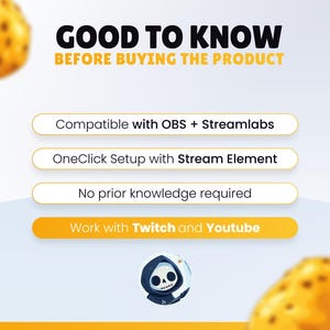 K&ouml;nnte beinhalten: Grafik mit dem Text "GOOD TO KNOW BEFORE BUYING THE PRODUCT". Sie listet Funktionen auf: Kompatibel mit OBS + Streamlabs, OneClick Setup mit Stream Element und Keine Vorkenntnisse erforderlich. Funktioniert mit Twitch und Youtube.