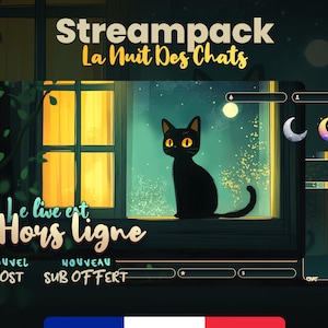 May include: A black cat sits in a window with a yellow glow behind it. The text "Streampack La Nuit Des Chats" is at the top of the image. The text "Je live est Hors Ligne" is in the center of the image. The text "Nouvel Host" and "Nouvel Sub Offert" are at the bottom of the image.