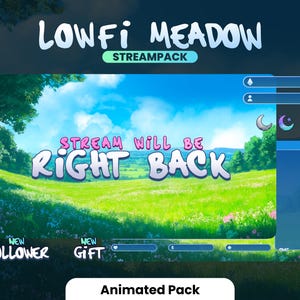 Könnte beinhalten: Animiertes Stream-Paket mit grünem Wiesenhintergrund, blauem Himmel und weißen Wolken. Der Text "LOWFI MEADOW STREAMPACK" befindet sich oben im Bild. Der Text "STREAM WILL BE RIGHT BACK" befindet sich in der Mitte des Bildes. Der Text "NEW FOLLOWER" und "NEW GIFT" befindet sich unten im Bild.