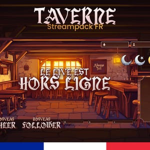 May include: A cartoon tavern scene with a wooden bar and tables. The text "LE LIVE EST HORS LIGRE" is displayed in the center of the image. The text "TAVERNE Streampack FR" is displayed at the top of the image.