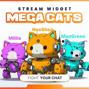 Może przedstawiać: Obraz promocyjny dla "Stream Widget" z trzema postaciami kotów-robotów: Millie (fioletowy), NeoShop (pomarańczowy) i MaxGreen (turkusowy). Tekst "MEGA CATS" jest wyświetlany nad postaciami, z hasłem "FIGHT YOUR CHAT" poniżej.
