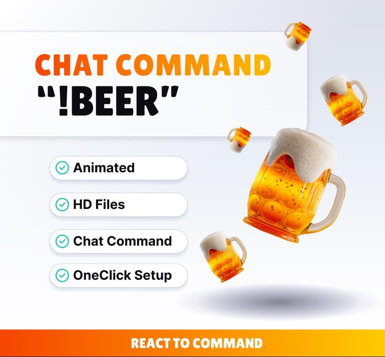 Pu&ograve; includere: Immagine con il testo "CHAT COMMAND !BEER" e boccali di birra animati. L'immagine include anche le parole "Animated", "HD Files", "Chat Command" e "OneClick Setup". La parte inferiore dell'immagine dice "REACT TO COMMAND".