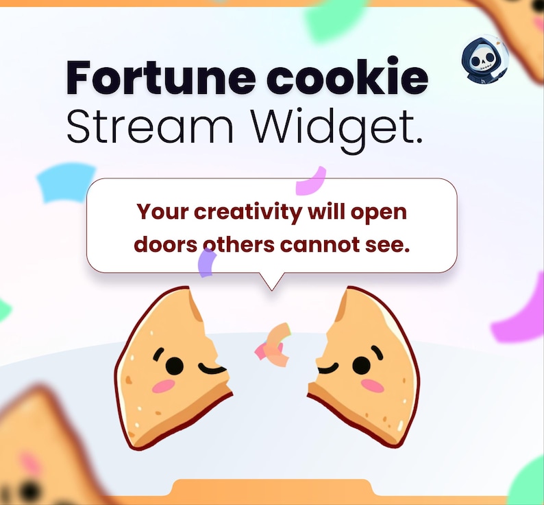 May include: An illustration of a fortune cookie stream widget. The image features two halves of a cartoon fortune cookie with smiling faces. A speech bubble contains the text: "Your creativity will open doors others cannot see."